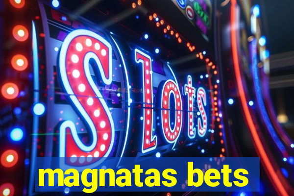 magnatas bets